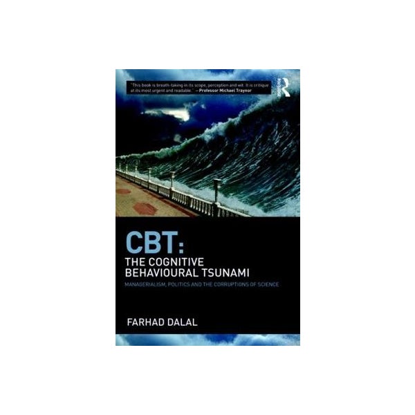 CBT: The Cognitive Behavioural Tsunami -