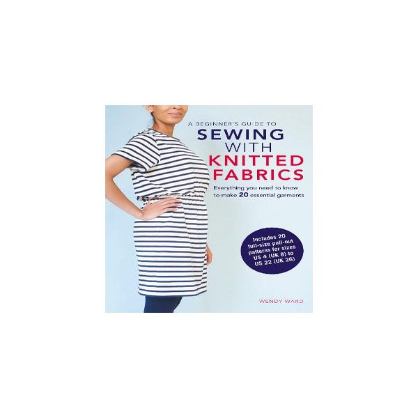 A Beginner's Guide to Sewing with Knitted Fabrics -