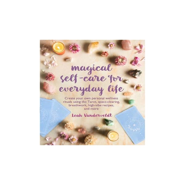 Magical Self-Care for Everyday Life -