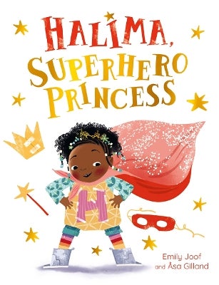 Halima, Superhero Princess by Emily Joof | Paper Plus