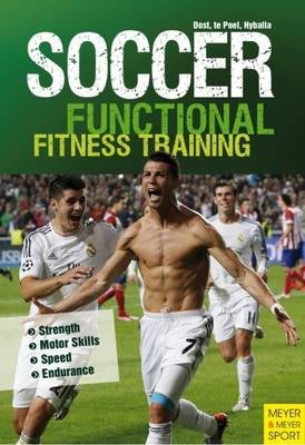 Soccer: Functional Fitness Training by Peter Hyballa Paper Plus