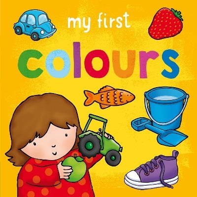 My First... Colours by Sophie Giles | Paper Plus