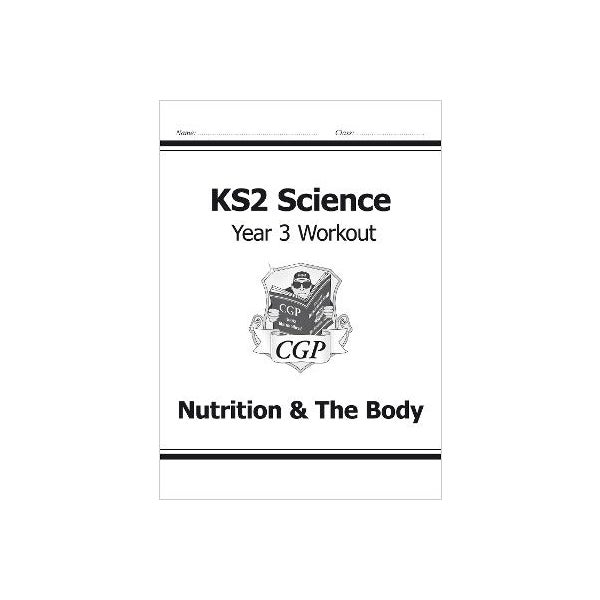 KS2 Science Year 3 Workout: Nutrition & The Body -