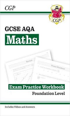 Gcse Maths Aqa Exam Practice Workbook Foundation For The Grade 9 1 Course Includes Answers By Cgp Books Paper Plus