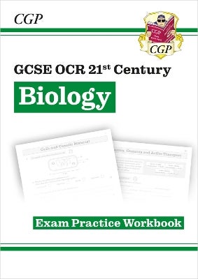 GCSE Biology: OCR 21st Century Exam Practice Workbook