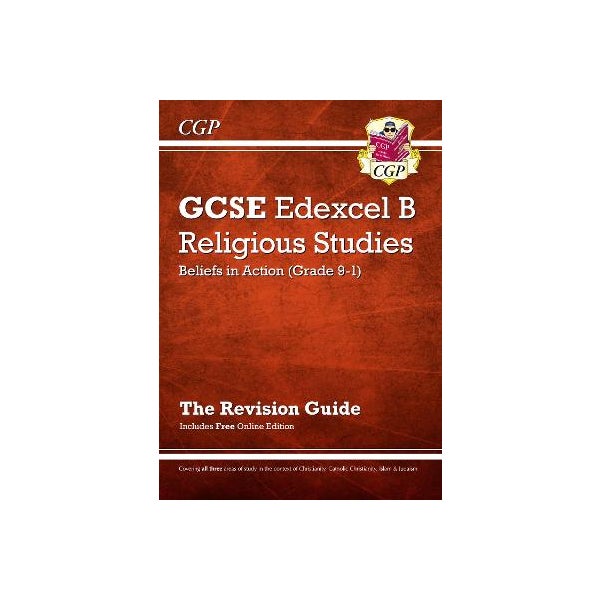 GCSE Religious Studies: Edexcel B Beliefs in Action Revision Guide (with Online Edition): for the 2024 and 2025 exams -