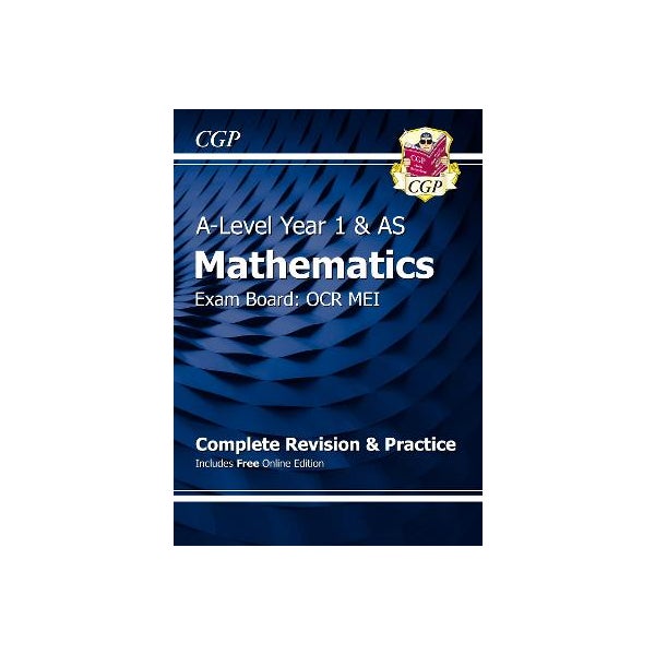 AS-Level Maths OCR MEI Complete Revision & Practice (with Online Edition) -
