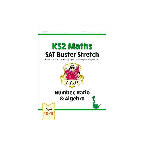 KS2 Maths SAT Buster Stretch: Number, Ratio & Algebra (for the 2022 tests) -