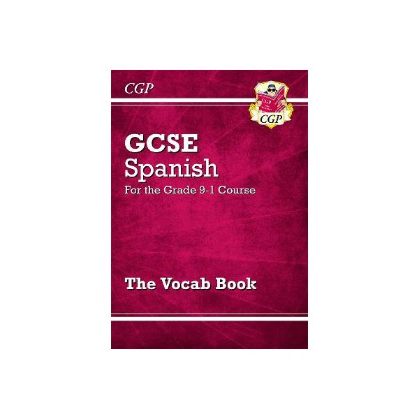 GCSE Spanish Vocab Book - for the Grade 9-1 Course -