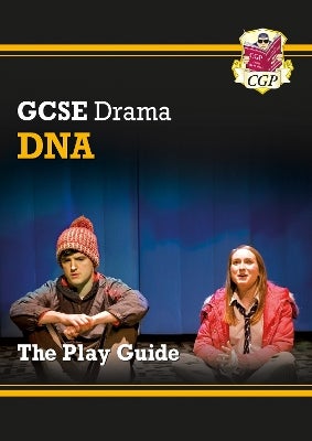 GCSE Drama Play Guide – DNA by CGP Books | Paper Plus