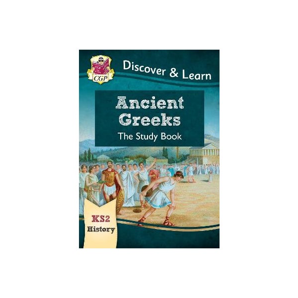 KS2 Discover & Learn: History - Ancient Greeks Study Book -