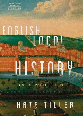 English Local History by Kate Tiller | Paper Plus