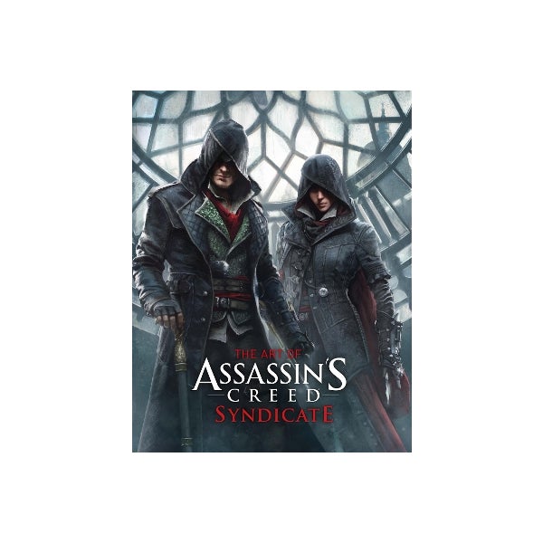The Art of Assassin's Creed: Syndicate -