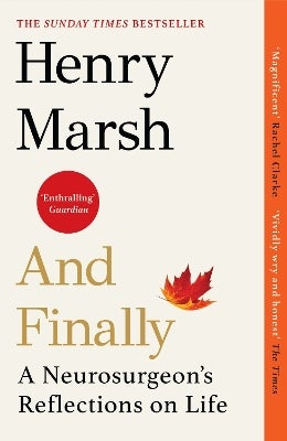 And Finally by Henry Marsh | Paper Plus
