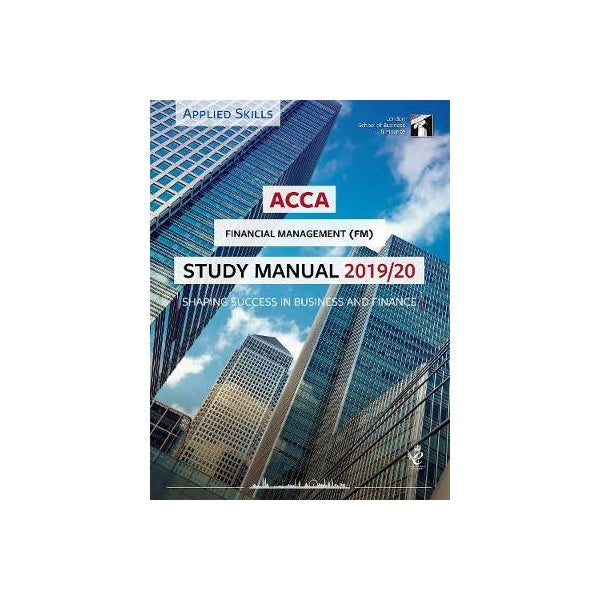 ACCA Financial Management Study Manual 2019-20 -
