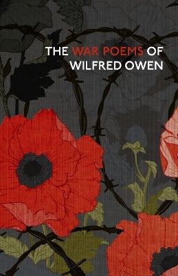 The War Poems Of Wilfred Owen by Wilfred Owen | Paper Plus