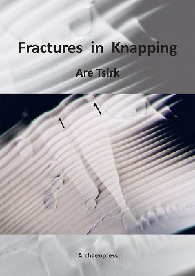 Fractures in Knapping by Are Tsirk | Paper Plus