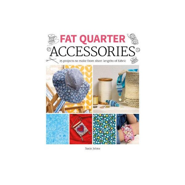 Fat Quarter: Accessories -