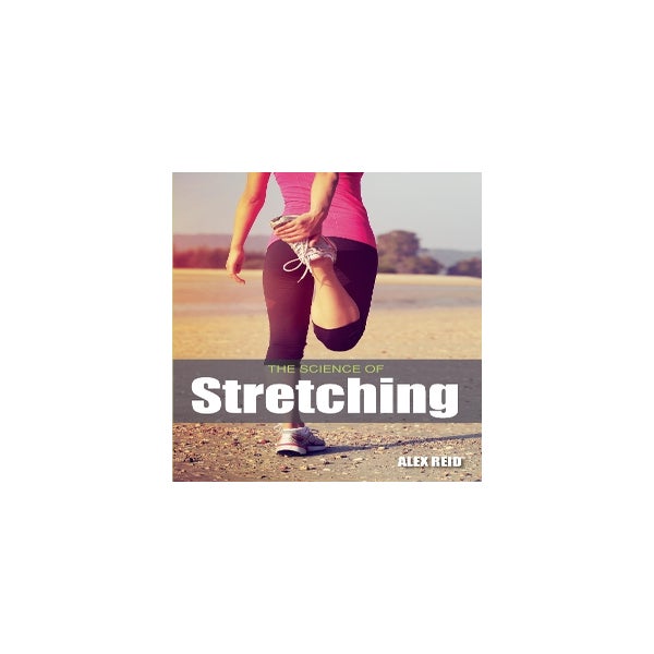 The Science of Stretching -