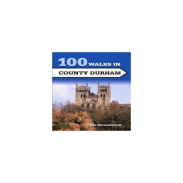 100 Walks in County Durham -