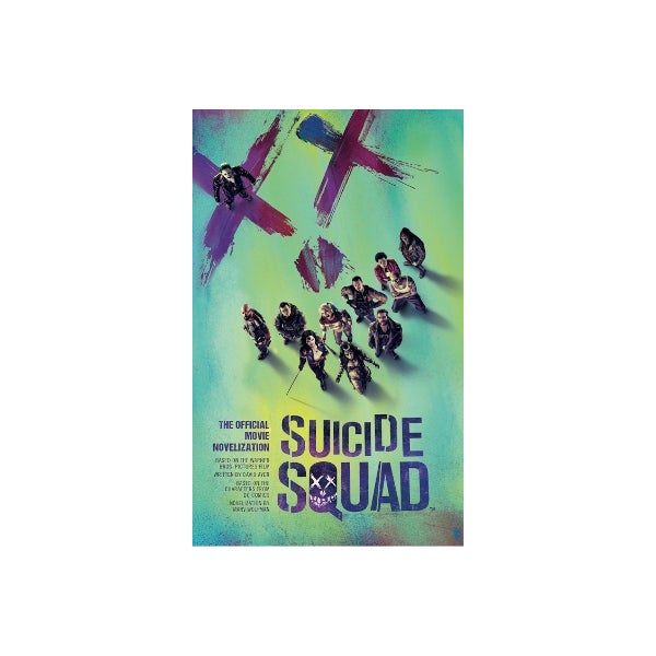 Suicide Squad: The Official Movie Novelization -