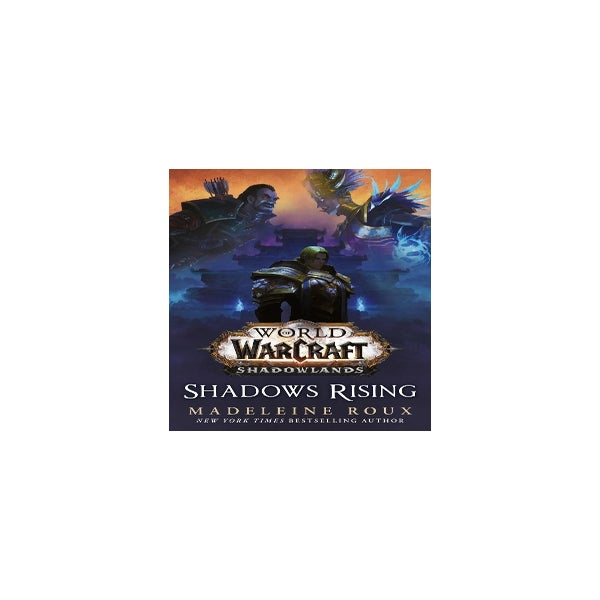 World of Warcraft: Shadows Rising -
