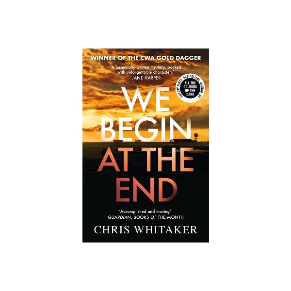 We Begin At The End By Chris Whitaker Paper Plus we-begin-at-the-end-by-chris-whitaker-paper-plus