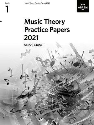 Music Theory Practice Papers 2021, ABRSM Grade 1 by ABRSM | Paper Plus