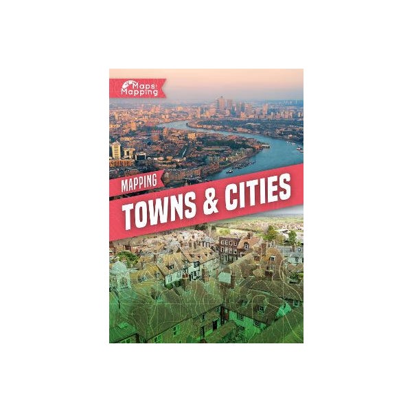 Mapping Towns & Cities -