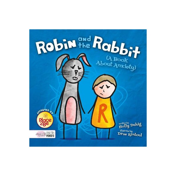 Robin and the Rabbit (A Book About Anxiety) -