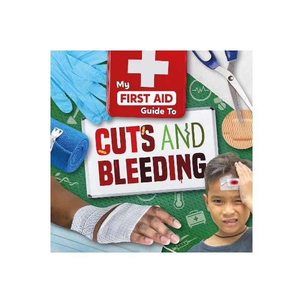 Cuts and Bleeding -