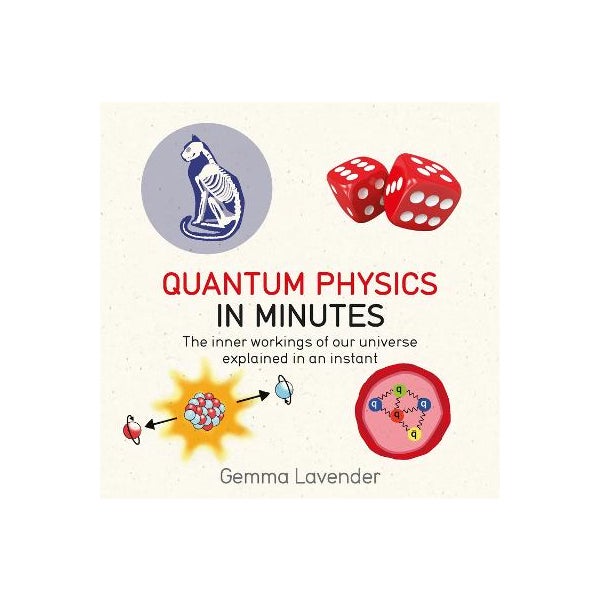 Quantum Physics in Minutes -