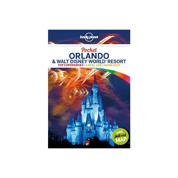 Lonely Planet Pocket Orlando & Walt Disney World (R) Resort -