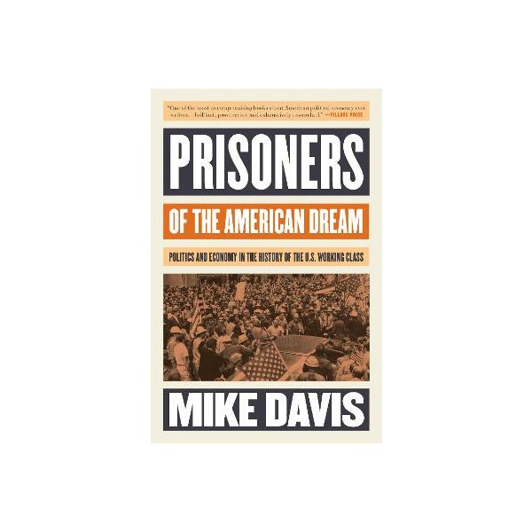 Prisoners of the American Dream -