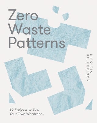 Zero Waste Patterns by Birgitta Helmersson | Paper Plus