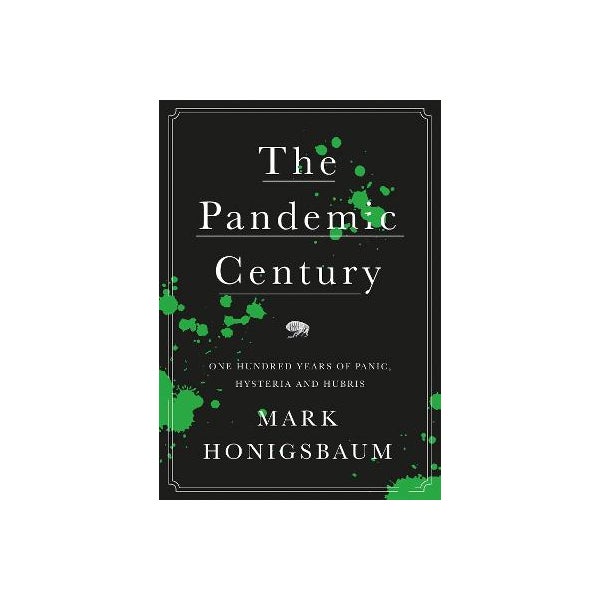 The Pandemic Century -
