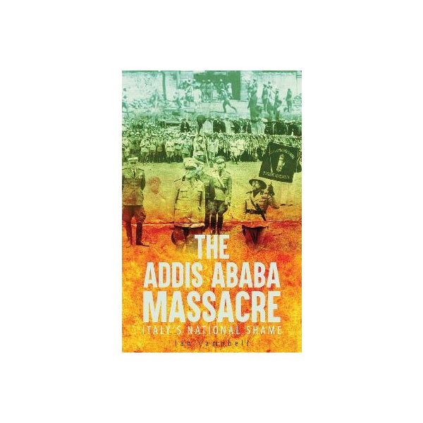 The Addis Ababa Massacre -