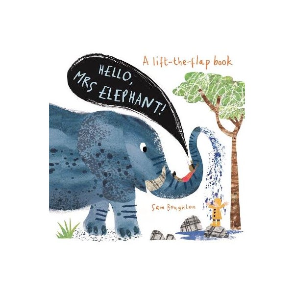 Hello, Mrs Elephant! -