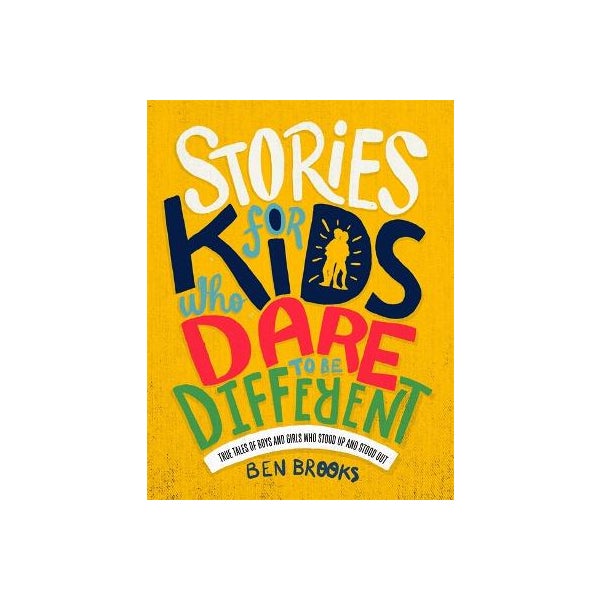 Stories for Kids Who Dare to be Different -