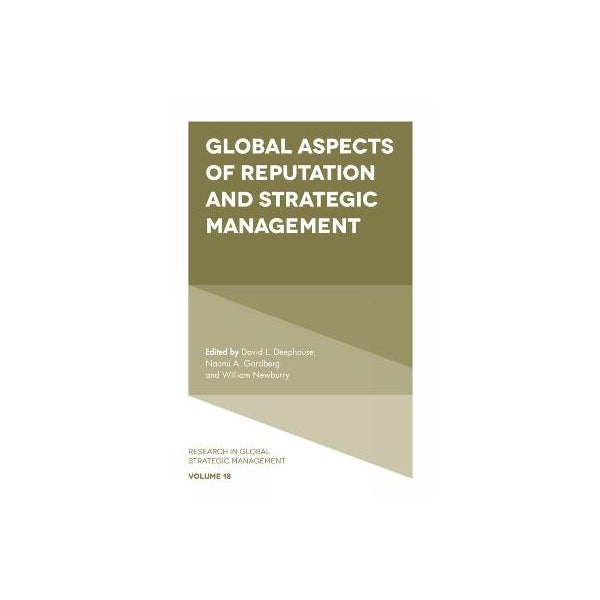 Global Aspects of Reputation and Strategic Management -