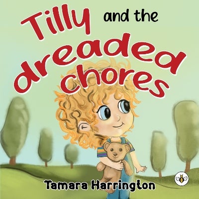 Tilly and the Dreaded Chores by Tamara Harrington Paper Plus