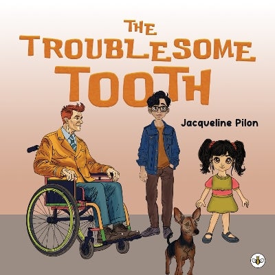 The Troublesome Tooth by Jacqueline Pilon | Paper Plus