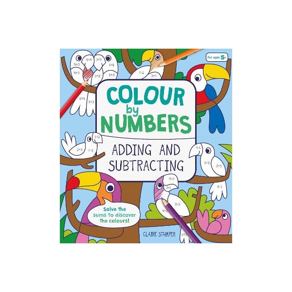 Colour by Numbers: Adding and Subtracting -