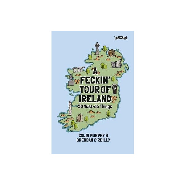 A Feckin' Tour of Ireland -