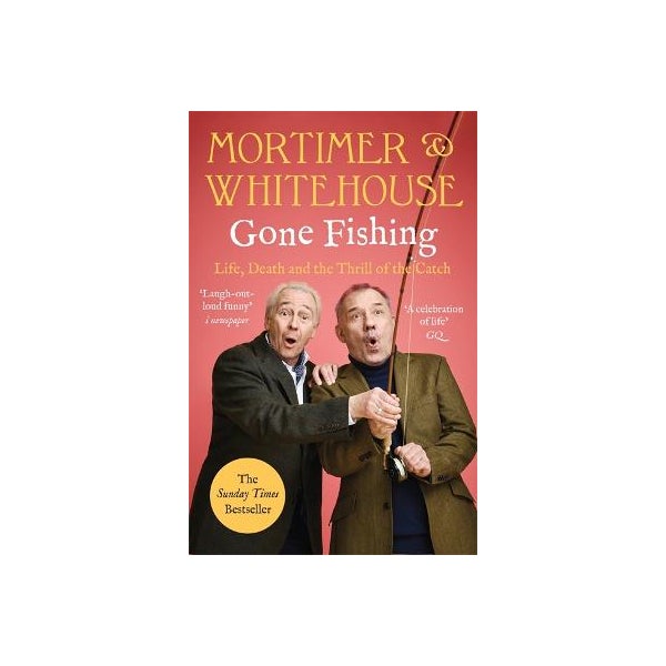 Mortimer & Whitehouse: Gone Fishing -