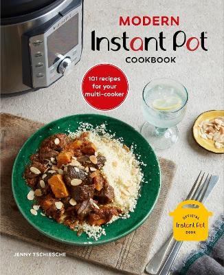 Modern Instant Pot (R) Cookbook by Jenny Tschiesche Paper Plus