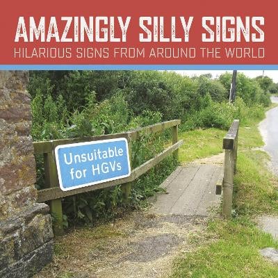 Amazingly Silly Signs by Tim Glynne-Jones | Paper Plus