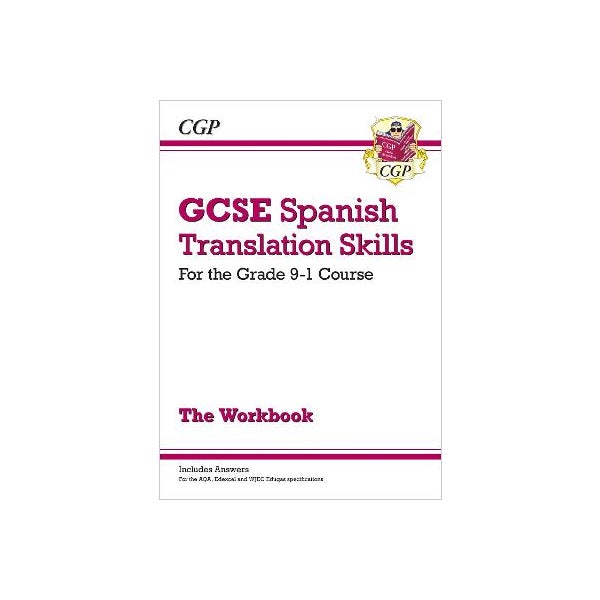 Grade 9-1 GCSE Spanish Translation Skills Workbook (includes Answers) -