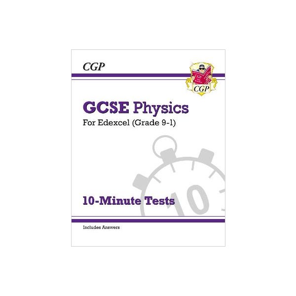 Grade 9-1 GCSE Physics: Edexcel 10-Minute Tests (with answers) -