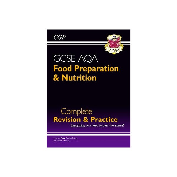 9-1 GCSE Food Preparation & Nutrition AQA Complete Revision & Practice (with Online Edn) -